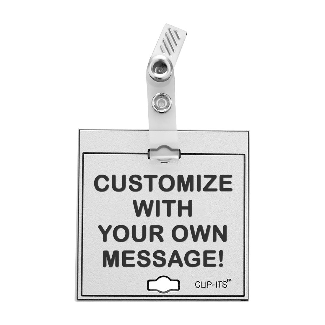 Custom Clip-Its™