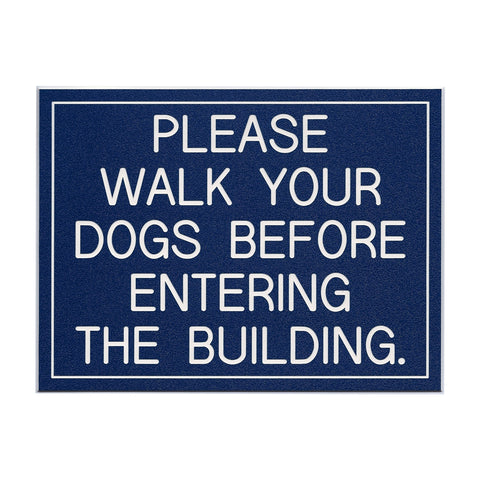 PLEASE WALK DOGS...