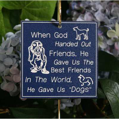 "God Handed Out Friends ~ Dogs" Tribute